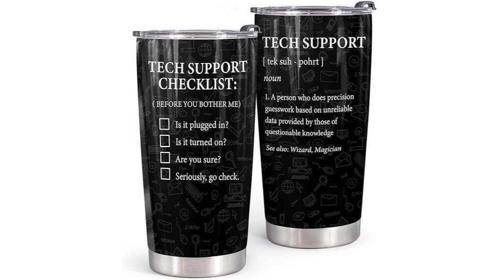 it support tumbler with humor